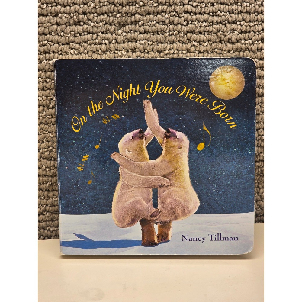 On the Night You Were Born‎ by Nancy Tillman Board Book Childrens Bestseller